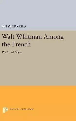 Walt Whitman Among the French cover