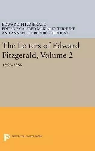 The Letters of Edward Fitzgerald, Volume 2 cover