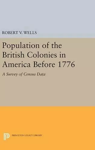 The Population of the British Colonies in America Before 1776 cover