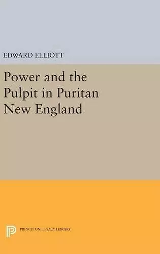 Power and the Pulpit in Puritan New England cover