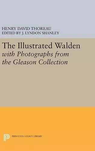 The Illustrated WALDEN with Photographs from the Gleason Collection cover