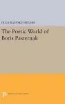 The Poetic World of Boris Pasternak cover