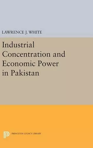 Industrial Concentration and Economic Power in Pakistan cover