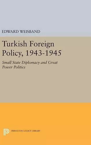 Turkish Foreign Policy, 1943-1945 cover