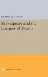 Shakespeare and the Energies of Drama cover