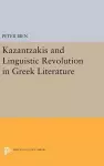 Kazantzakis and Linguistic Revolution in Greek Literature cover