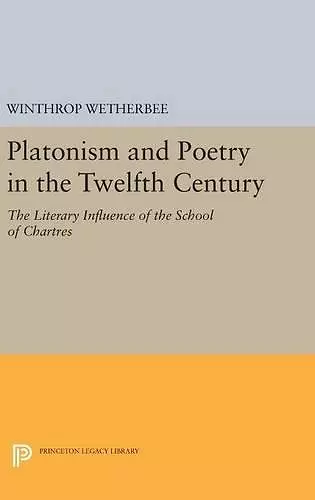 Platonism and Poetry in the Twelfth Century cover