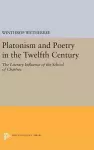 Platonism and Poetry in the Twelfth Century cover