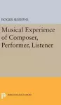 Musical Experience of Composer, Performer, Listener cover