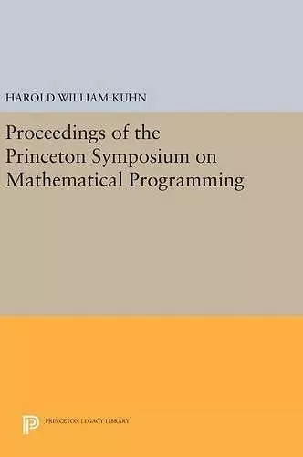 Proceedings of the Princeton Symposium on Mathematical Programming cover