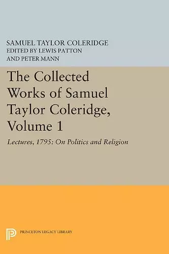 The Collected Works of Samuel Taylor Coleridge, Volume 1 cover