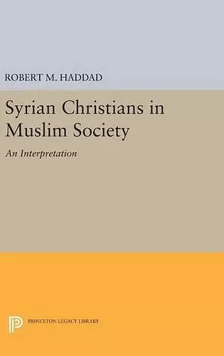 Syrian Christians in a Muslim Society cover