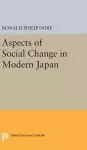 Aspects of Social Change in Modern Japan cover