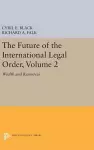 The Future of the International Legal Order, Volume 2 cover