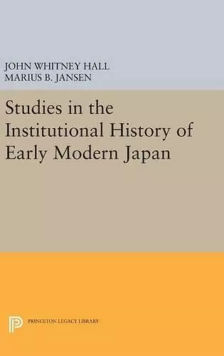 Studies in the Institutional History of Early Modern Japan cover