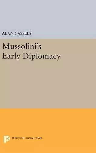 Mussolini's Early Diplomacy cover