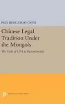 Chinese Legal Tradition Under the Mongols cover