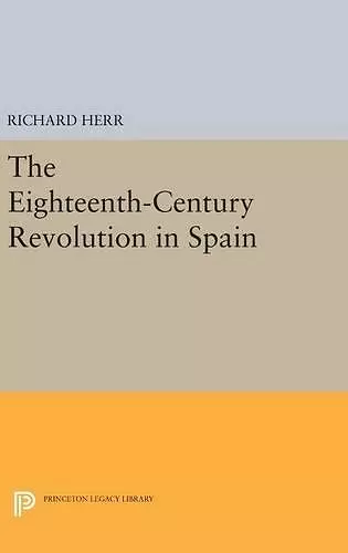 The Eighteenth-Century Revolution in Spain cover