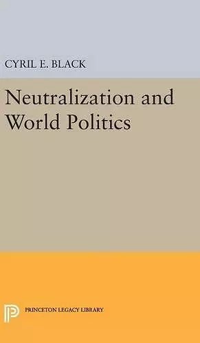 Neutralization and World Politics cover