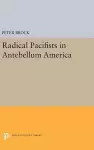 Radical Pacifists in Antebellum America cover