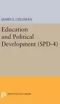 Education and Political Development. (SPD-4), Volume 4 cover