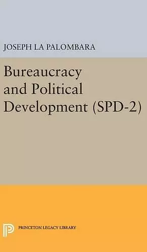 Bureaucracy and Political Development. (SPD-2), Volume 2 cover