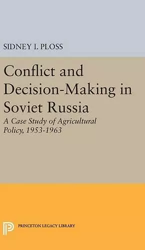 Conflict and Decision-Making in Soviet Russia cover