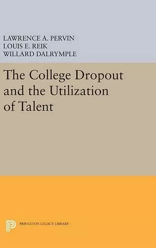 The College Dropout and the Utilization of Talent cover