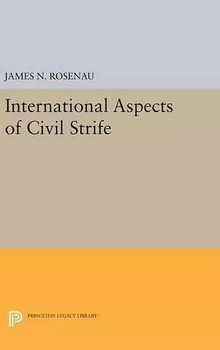 International Aspects of Civil Strife cover