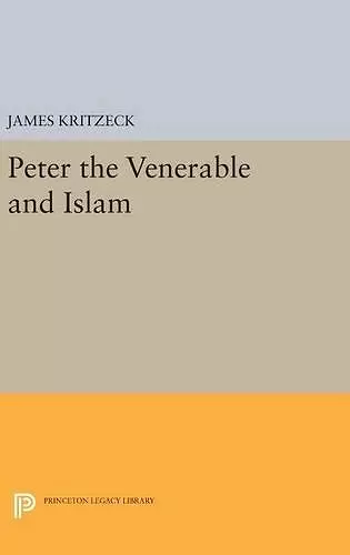 Peter the Venerable and Islam cover