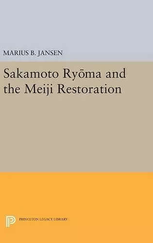 Sakamato Ryoma and the Meiji Restoration cover