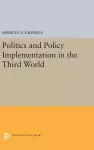 Politics and Policy Implementation in the Third World cover