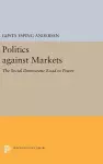 Politics against Markets cover