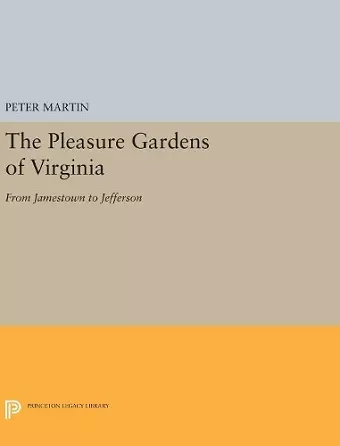 The Pleasure Gardens of Virginia cover