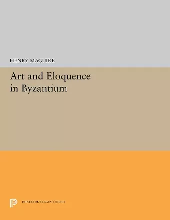 Art and Eloquence in Byzantium cover