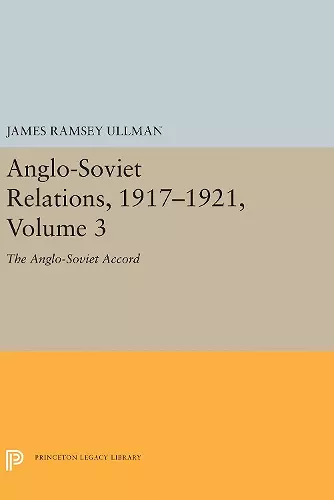 Anglo-Soviet Relations, 1917-1921, Volume 3 cover