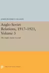 Anglo-Soviet Relations, 1917-1921, Volume 3 cover