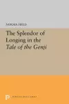 The Splendor of Longing in the Tale of the Genji cover