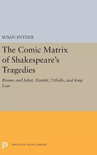 The Comic Matrix of Shakespeare's Tragedies cover