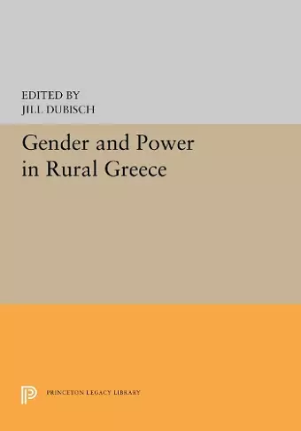 Gender and Power in Rural Greece cover