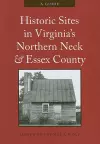 Historic Sites in Virginia's Northern Neck and Essex County cover