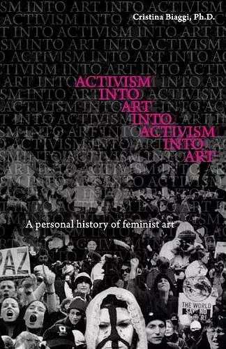 Activism Into Art Into Activism Into Art cover