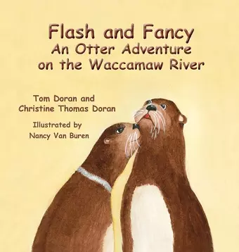 Flash and Fancy An Otter Adventure on the Waccamaw River cover