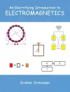 An Electrifying Introduction to Electromagnetics cover