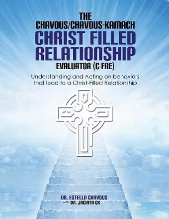 Understanding and Acting on Behaviors that lead to Christ-Filled Relationships cover