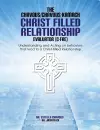 Understanding and Acting on Behaviors that lead to Christ-Filled Relationships cover