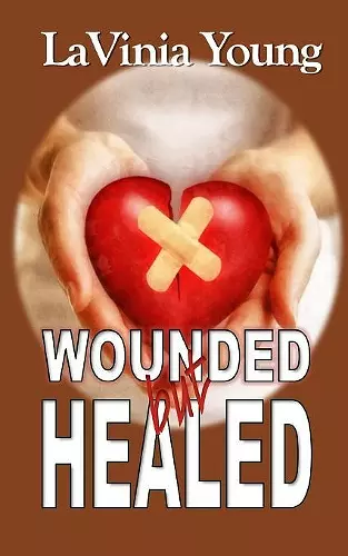 Wounded but Healed cover