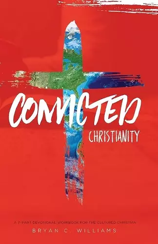 Convicted Christianity cover