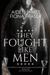 They Fought Like Men cover