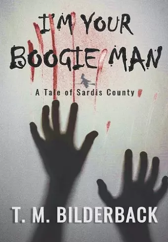 I'm Your Boogie Man - A Tale Of Sardis County cover